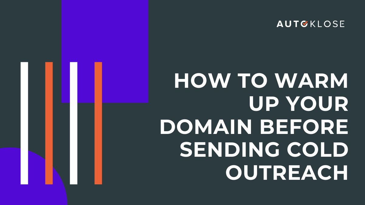 How to Warm Up Your Email Domain for Cold Outreach