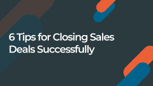 closing sales deals