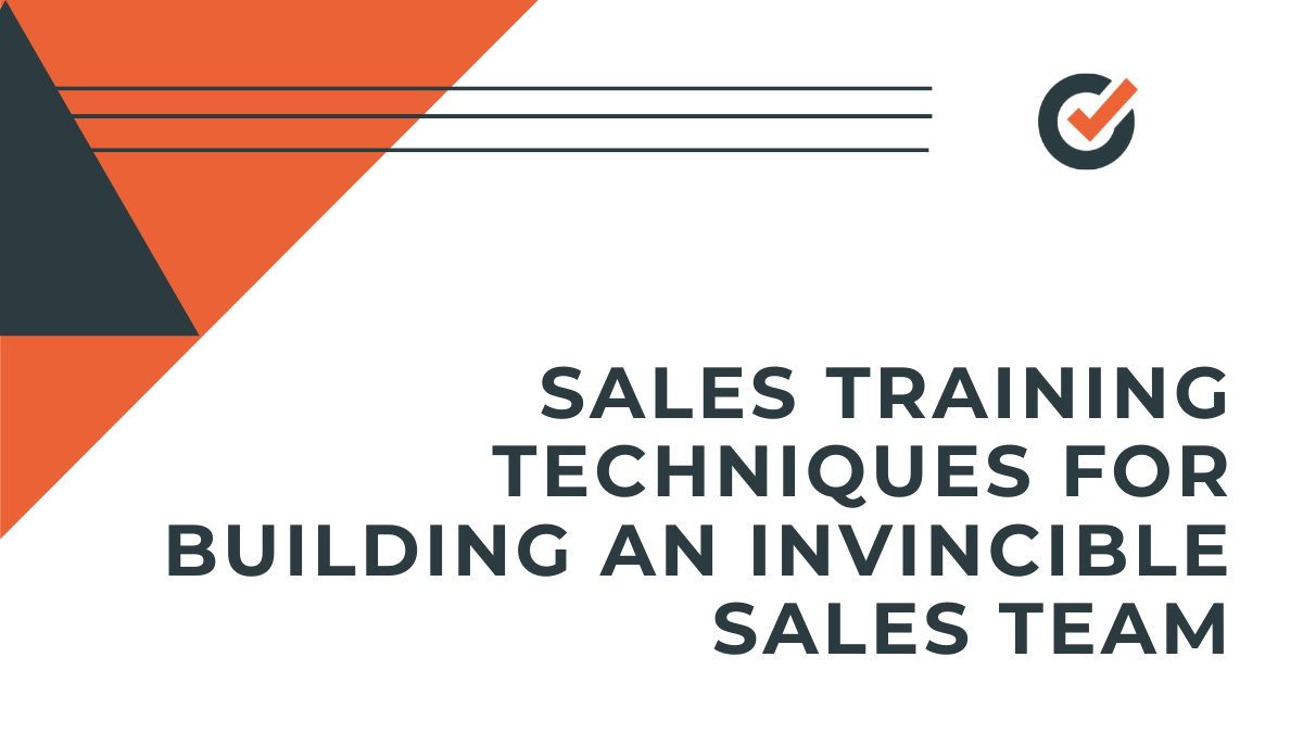 7 Sales Training Techniques for Building an Invincible Sales Team