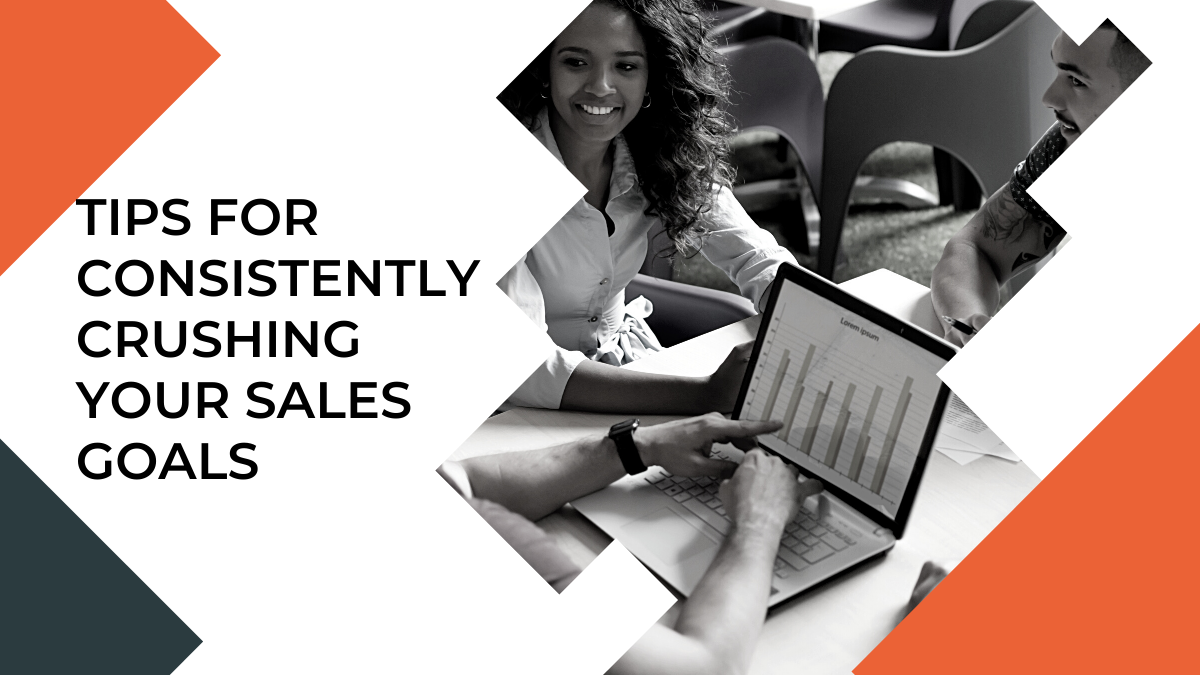 Tips for Consistently Crushing Your Sales Goals Autoklose