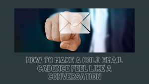 cold email cadence
