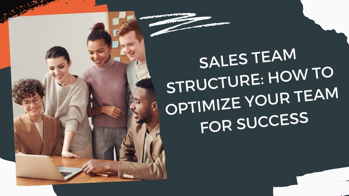 Sales team structure