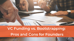 VC funding or bootstrapping