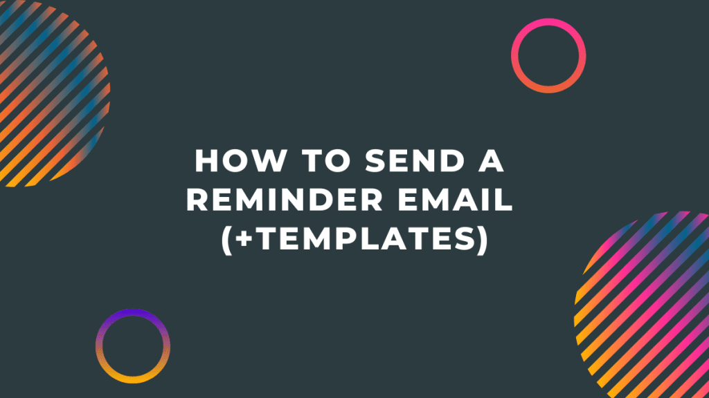 Boost Your Sales with 20 Reminder Email Templates